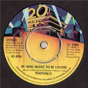 Photoglo - We Were Meant To Be Lovers