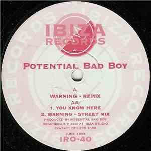 Potential Bad Boy - Warning (Remixes) / You Know Here