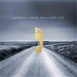 Poutníci - Zlatá Éra: 1983-1991