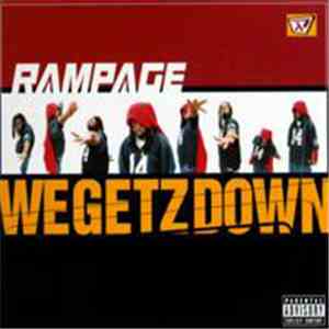 Rampage  - We Getz Down