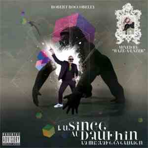 Robert Roccobelly - Du Singe Au Dauphin : La Mixtape Evolution