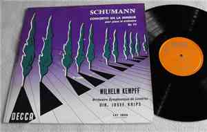 Robert Schumann - Wilhelm Kempff • Josef Krips • Orchestre Symphonique De Londres - Concerto En La Mineur Pour Piano Et Orchestre Op. 54