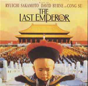 Ryuichi Sakamoto, David Byrne And Cong Su - The Last Emperor (Original Motion Picture Soundtrack)