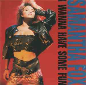 Samantha Fox - I Wanna Have Some Fun