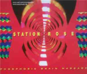Station Rose - Phosphoric Brain Massage