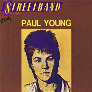 Streetband Featuring Paul Young - Streetband Featuring Paul Young