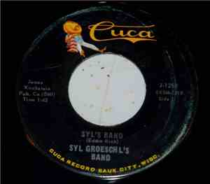 Syl Groeschl's Band - Syl's Band / Herman Take Me Home