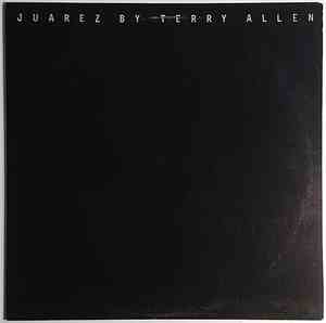 Terry Allen - Juarez