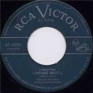Texas Jim Robertson - (I Heard That) Lonesome Whistle / Gotta Git A Gittar