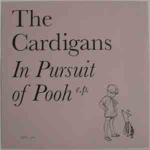 The Cardigans - In Pursuit Of Pooh