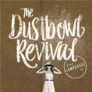 The Dustbowl Revival - With A Lampshade On