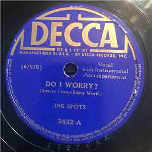 The Ink Spots - Do I Worry? / Java Jive