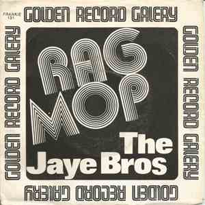 The Jaye Bros - Rag Mop