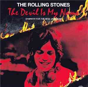 The Rolling Stones - The Devil Is My Name