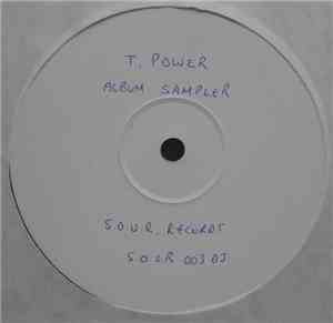 T.Power - The Self Evident Truth Of An Intuitive Mind (Sampler)