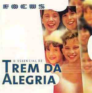 Trem Da Alegria - O Essencial de