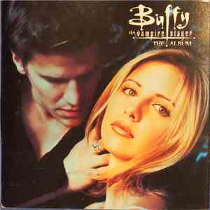 Various - Buffy The Vampire Slayer (The Album)