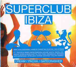 Various - Superclub Ibiza - Cream / Pacha / Gatecrasher