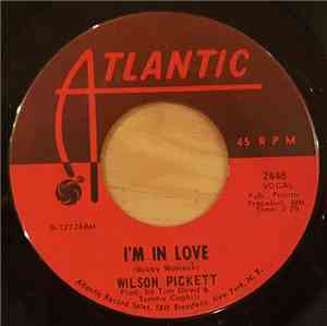 Wilson Pickett - I'm In Love / Stag-O-Lee