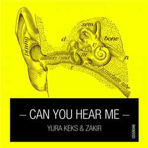 Yura Keks & Zakir - Can You Hear Me