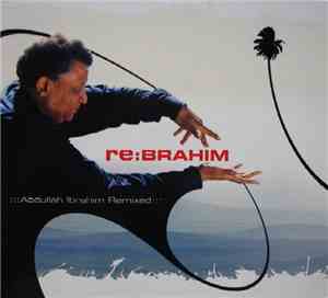 Abdullah Ibrahim - Re:Brahim (Abdullah Ibrahim Remixed)