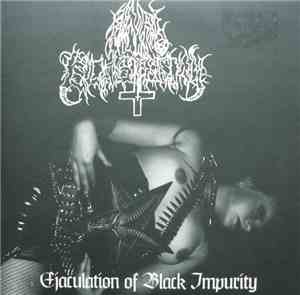 Anal Blasphemy - Ejaculation Of Black Impurity