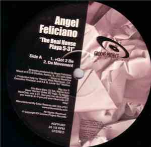 Angel Feliciano - The Real House Playa 5-31