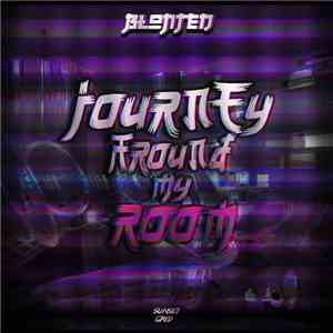 Blonted - Journey Around My Room
