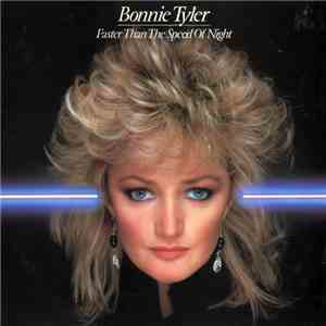 Bonnie Tyler - Faster Than The Speed Of Night