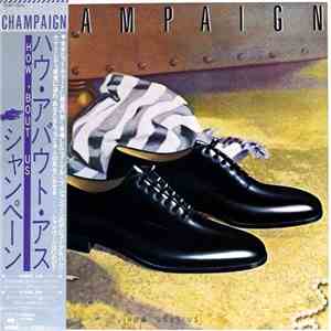 Champaign - How 'Bout Us