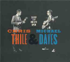 Chris Thile & Michael Daves - Sleep With One Eye Open