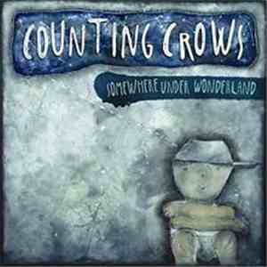Counting Crows - Somewhere Under Wonderland