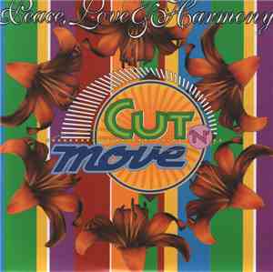 Cut 'N' Move - Peace, Love & Harmony
