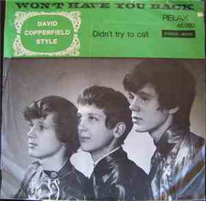 David Copperfield Style - Won't Have You Back / Didn't Try To Call