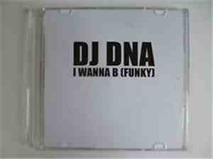DJ Donotask - I Wanna B (Funky)