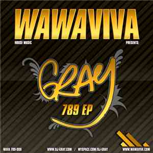 DJ Gray - 789 Ep