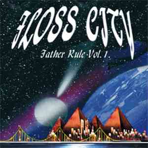 Floss City - Father Rule (Vol 1)