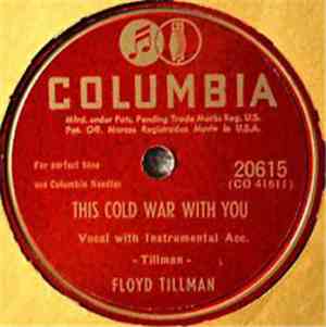 Floyd Tillman - I'll Never Slip Around Again / This Cold War With You