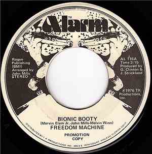 Freedom Machine - Bionic Booty / Give Up What You Got