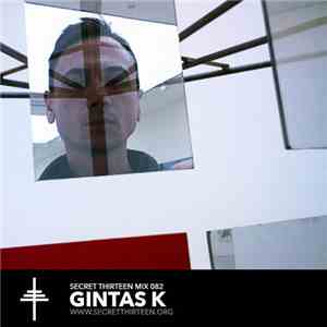 Gintas K - Secret Thirteen Mix 082
