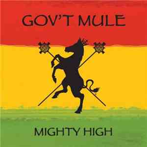 Gov't Mule - Mighty High
