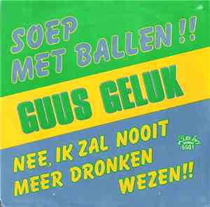 Guus Geluk - Soep Met Ballen!!