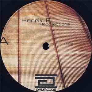 Henrik B - Recollections