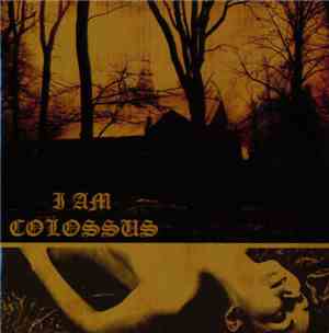 I Am Colossus - I Am Colossus