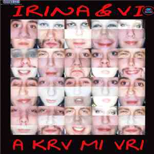 Irina & VI - A Krv Mi Vri