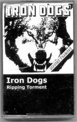 Iron Dogs - Ripping Torment