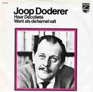 Joop Doderer - Haar Décolleté / Want Als De Hemel Valt