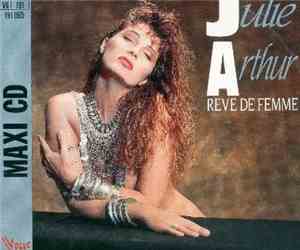 Julie Arthur - Rêve De Femme