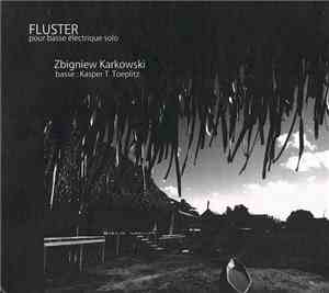 Kasper T. Toeplitz - Fluster