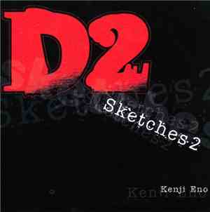 Kenji Eno - D2 Sketches 2